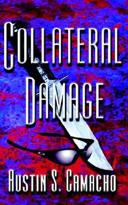 Collateral Damage (2003) by Austin S. Camacho