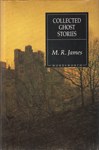 Collected Ghost Stories (1994) by M.R. James