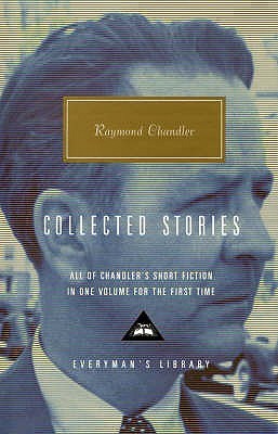Collected Stories (Everyman's Library) (2002) by Raymond Chandler