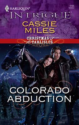 Colorado Abduction (2009) by Cassie Miles