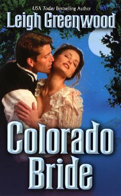 Colorado Bride (2006) by Leigh Greenwood