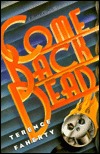 Come Back Dead (1997) by Terence Faherty