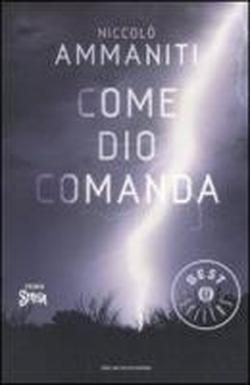 Come Dio comanda (2006) by Niccolò Ammaniti