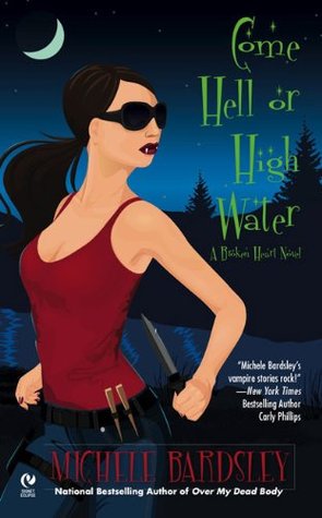 Come Hell or High Water (2010) by Michele Bardsley