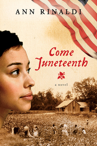 Come Juneteenth (2007) by Ann Rinaldi