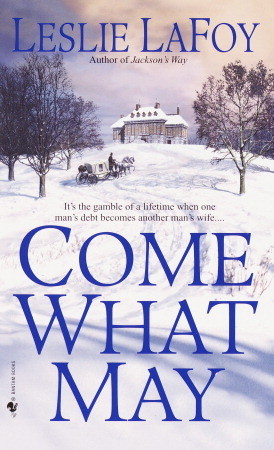 Come What May (2002) by Leslie LaFoy