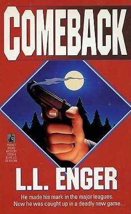 Comeback (Gun Pedersen, #1) (1990) by L.L. Enger