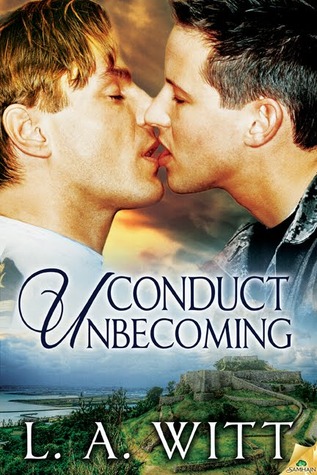 Conduct Unbecoming (2012) by L.A. Witt