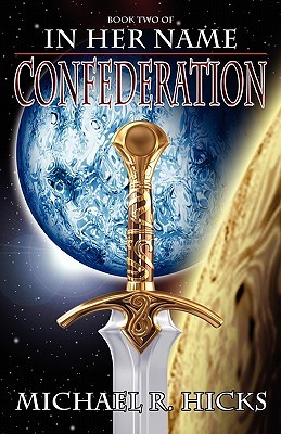 Confederation (2009) by Michael R. Hicks