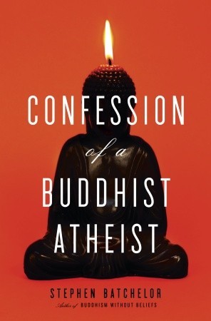 Confession of a Buddhist Atheist (2010)