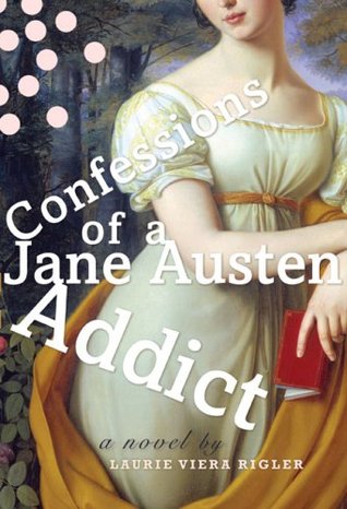 Confessions of a Jane Austen Addict (2007)