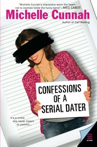 Confessions of a Serial Dater (2005) by Michelle Cunnah