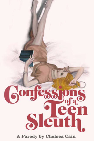 Confessions of a Teen Sleuth (2005) by Chelsea Cain