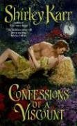 Confessions of a Viscount (2006) by Shirley Karr