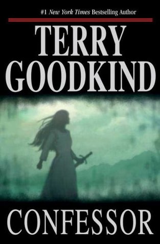 Confessor (2007) by Terry Goodkind