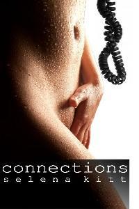 Connections (2012) by Selena Kitt