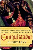 Conquistador Conquistador Conquistador (2008) by Buddy Levy