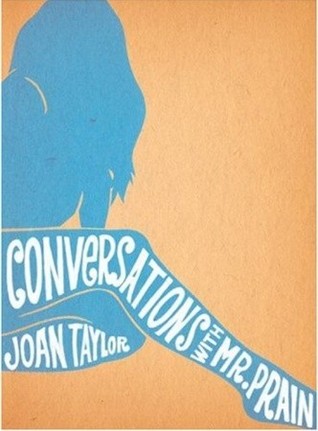 Conversations with Mr. Prain (2006) by Joan    Taylor