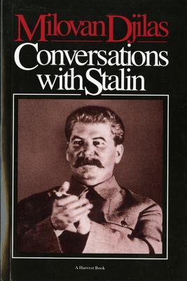 Conversations with Stalin (1963) by Milovan Djilas