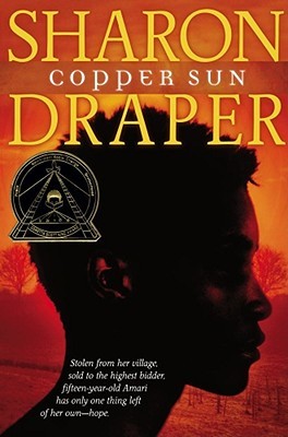 Copper Sun (2006) by Sharon M. Draper