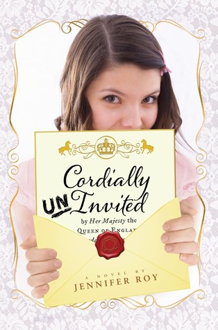 Cordially Uninvited (2012) by Jennifer Roy