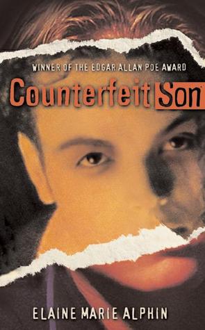 Counterfeit Son (2002) by Elaine Marie Alphin