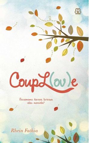 CoupL(ov)e (2013) by Rhein Fathia