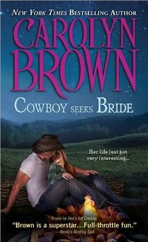 Cowboy Seeks Bride (2013) by Carolyn Brown