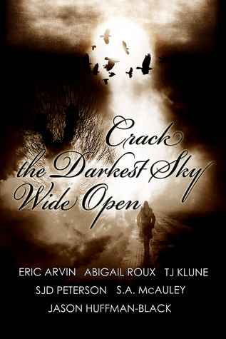 Crack the Darkest Sky Wide Open (2000) by Eric Arvin