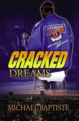 Cracked Dreams (2004) by Michael Daniel Baptiste