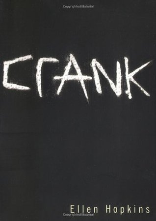 Crank (2004) by Ellen Hopkins