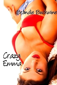 Crazy Emma (2000) by Brandie Buckwine