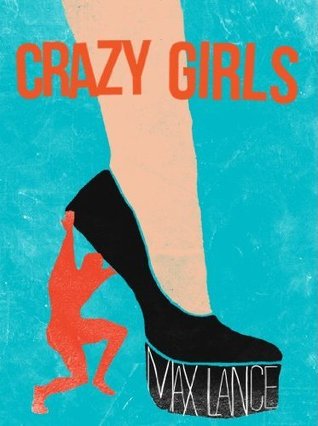 Crazy Girls (2000) by Max Lance