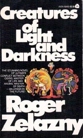 Creatures of Light and Darkness (1970) by Roger Zelazny