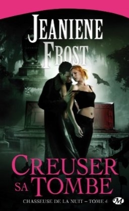 Creuser sa tombe (2011) by Jeaniene Frost