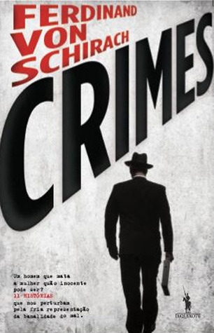 Crimes (2009) by Ferdinand von Schirach