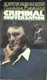 Criminal Conversation (1981) by Nicolas Freeling