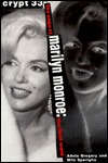 Crypt 33: The Saga of Marilyn Monroe - The Final Word (1993) by Adela Gregory