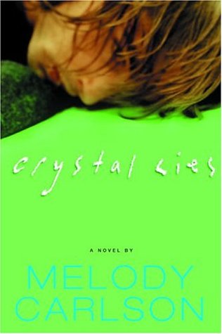 Crystal Lies (2004) by Melody Carlson