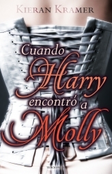 Cuando Harry encontró a Molly (2011) by Kieran Kramer