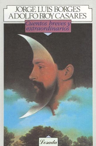 Cuentos breves y extraordinarios (1990) by Jorge Luis Borges