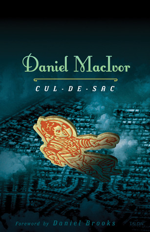 Cul-de-sac (2005) by Daniel MacIvor