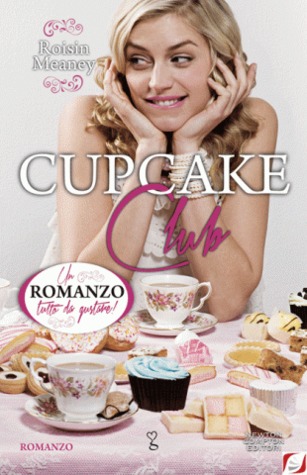 Cupcake Club (2012) by Roisin Meaney