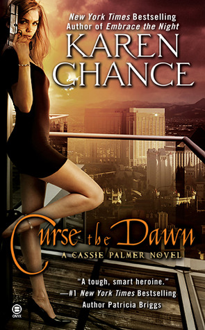 Curse the Dawn (Cassandra Palmer, #4) (2009) by Karen Chance