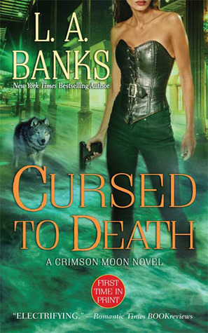 Cursed to Death (2009) by L.A. Banks