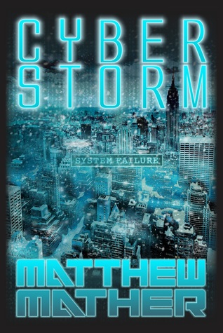 CyberStorm (2013) by Matthew Mather