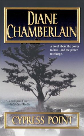 Cypress Point (2003) by Diane Chamberlain