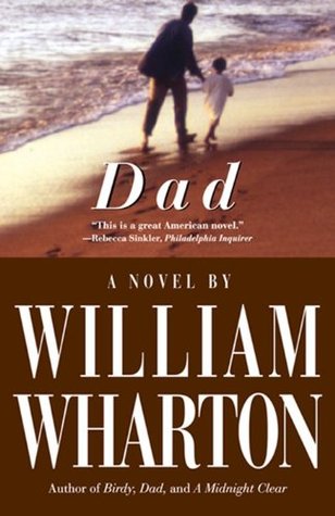 Dad (1996) by William Wharton