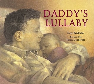 Daddy's Lullaby (2002) by Tony Bradman