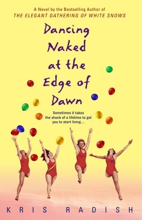 Dancing Naked at the Edge of Dawn (2004) by Kris Radish